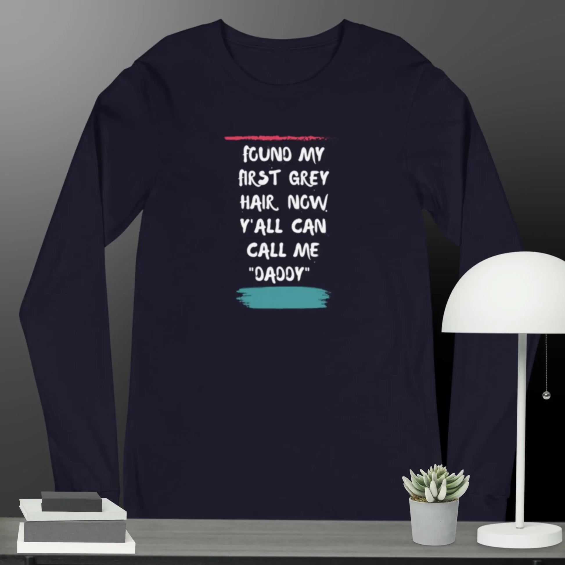 Unisex Long Sleeve Tee Daddy A MILLS DESIGN