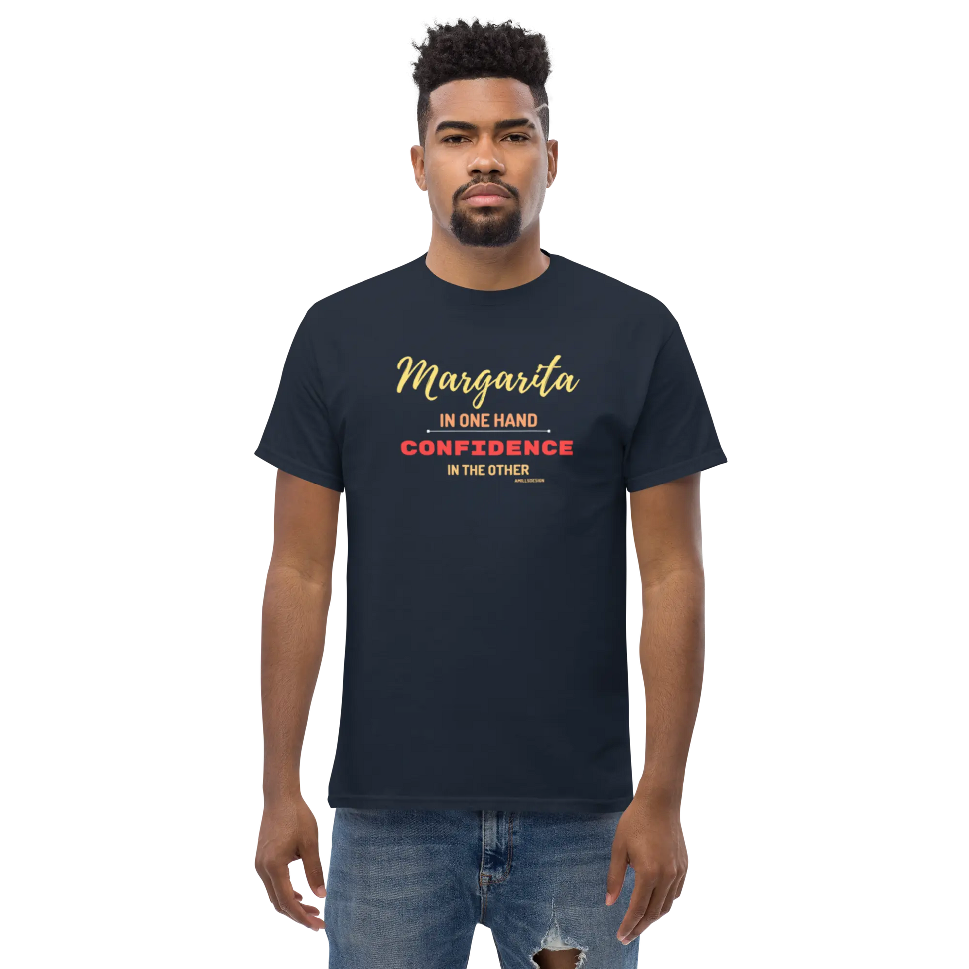 Unisex classic tee Margaritas and Confidence A MILLS DESIGN