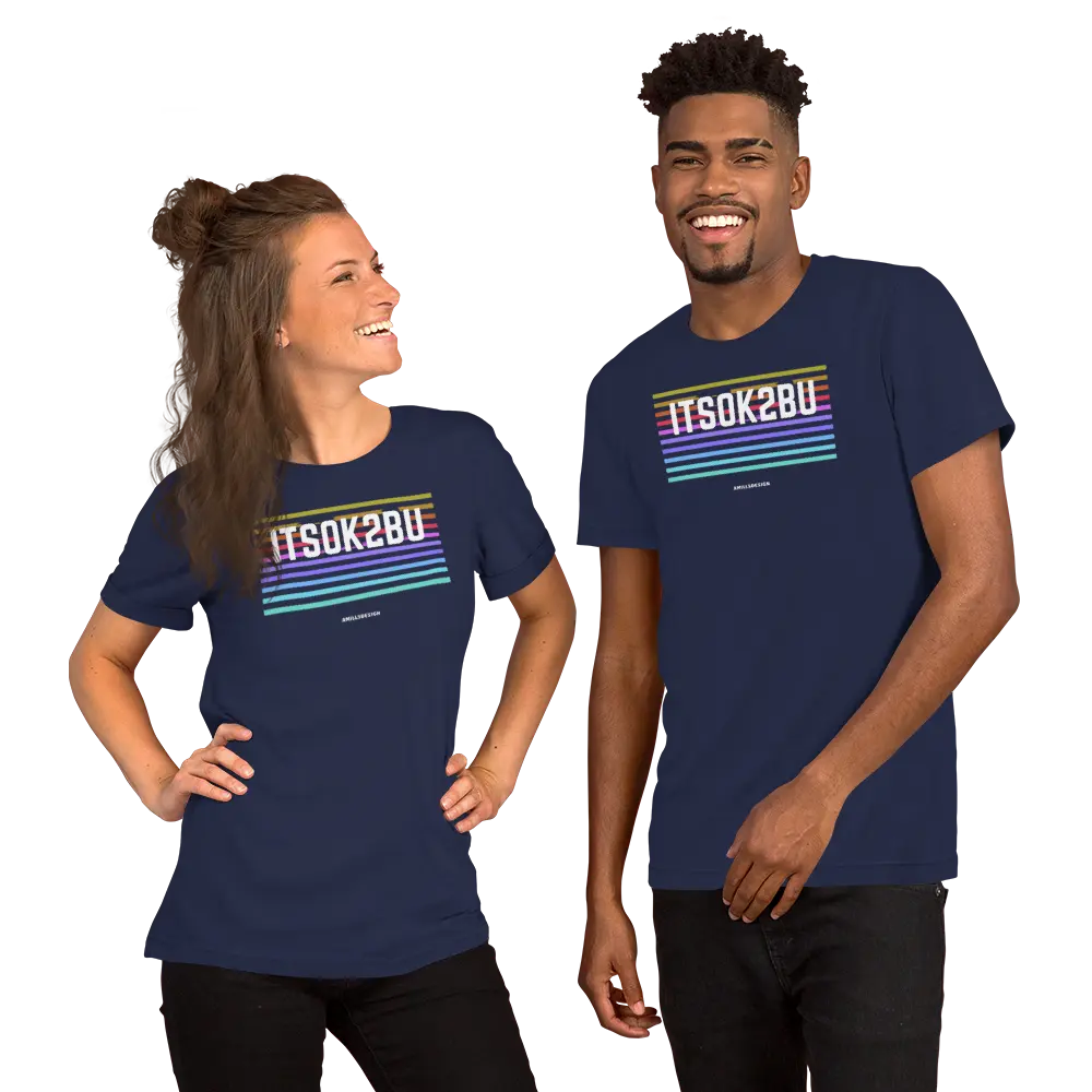 Unisex t-shirt OK to be you A MILLS DESIGN