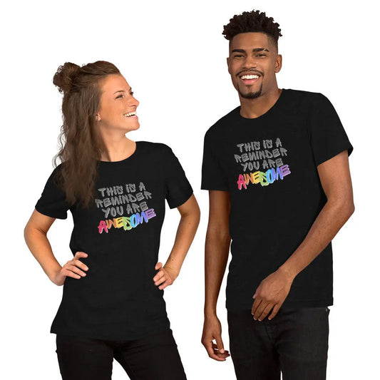 Unisex t-shirt "You Are Awesome" T-shirt, designed to uplift and inspire with its vibrant and upbeat design A MILLS DESIGN
