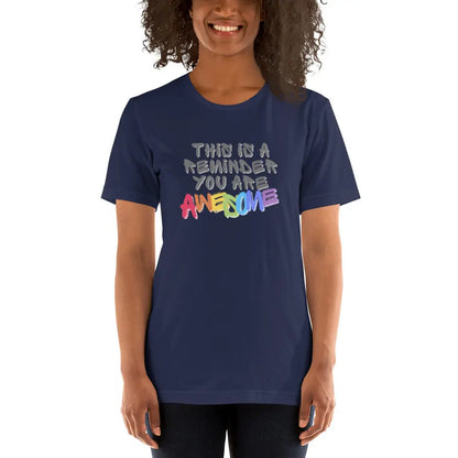 Unisex t-shirt "You Are Awesome" T-shirt, designed to uplift and inspire with its vibrant and upbeat design A MILLS DESIGN
