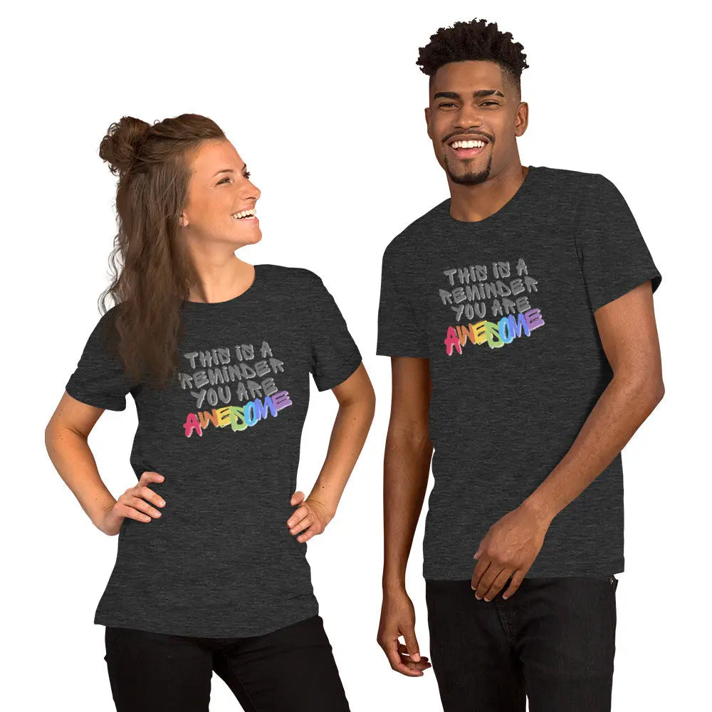 Unisex t-shirt "You Are Awesome" T-shirt, designed to uplift and inspire with its vibrant and upbeat design A MILLS DESIGN